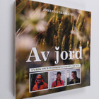 Johanna Granlund : Av jord : En bok om människorna bakom ... - pikkukuva 1