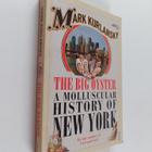 Mark Kurlansky : The Big Oyster : A Molluscular History o... - pikkukuva 1