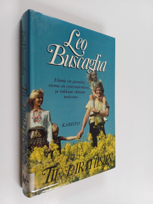 Leo Buscaglia : Tie paratiisiin