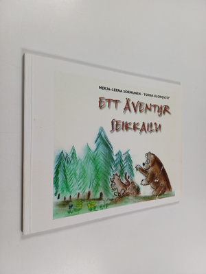 Mirja-Leena Sormunen : Ett äventyr = Seikkailu