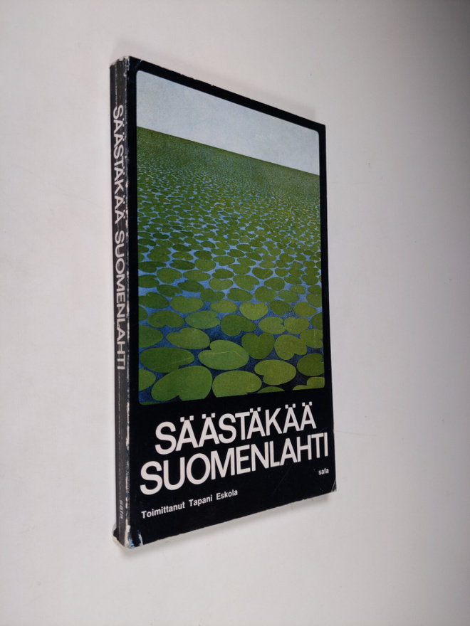 Tapani (toim.) Eskola : Säästäkää Suomenlahti