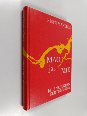 Risto Manerus : Mao ja mie : jalankulkijan kertomuksia (s...