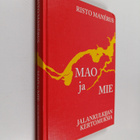 Risto Manerus : Mao ja mie : jalankulkijan kertomuksia (s... - pikkukuva 1