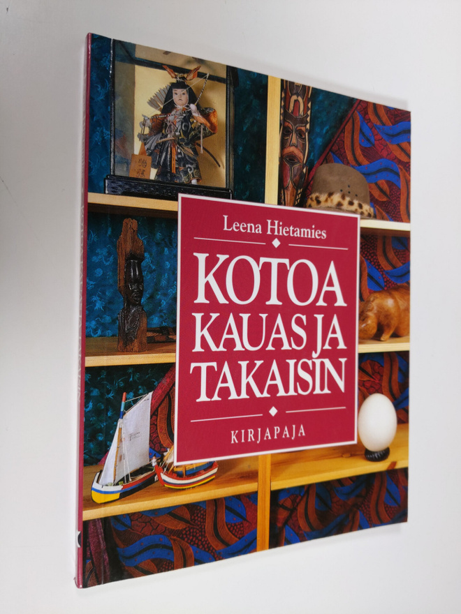 Leena Hietamies : Kotoa kauas ja takaisin : päivänavauksi...
