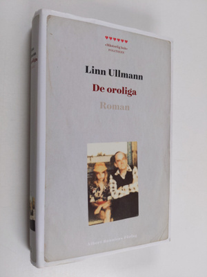 Linn Ullmann : De oroliga : roman
