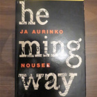 Ernest Hemingway: Ja aurinko nousee - pikkukuva 1