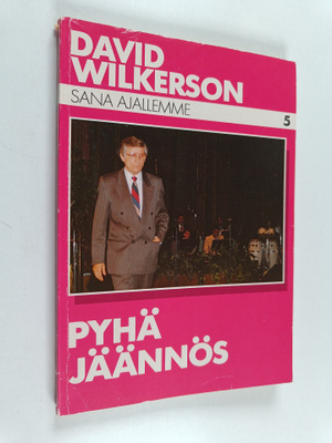 David Wilkerson : Pyhä jäännös