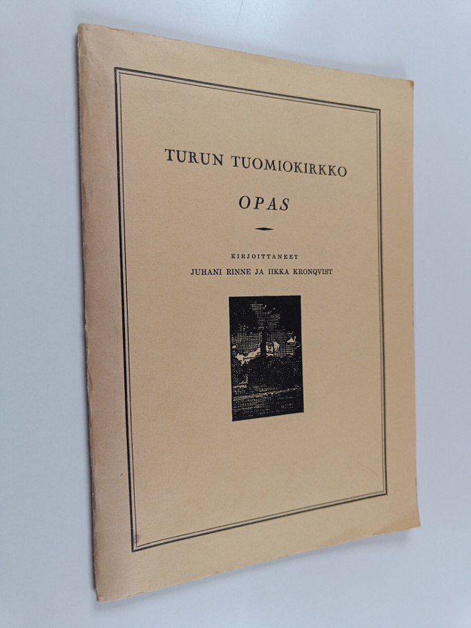 Juhani Rinne ym. : Turun tuomiokirkko - opas