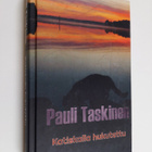 Pauli Taskinen : Katiskalla hukutettu : romaani - pikkukuva 1