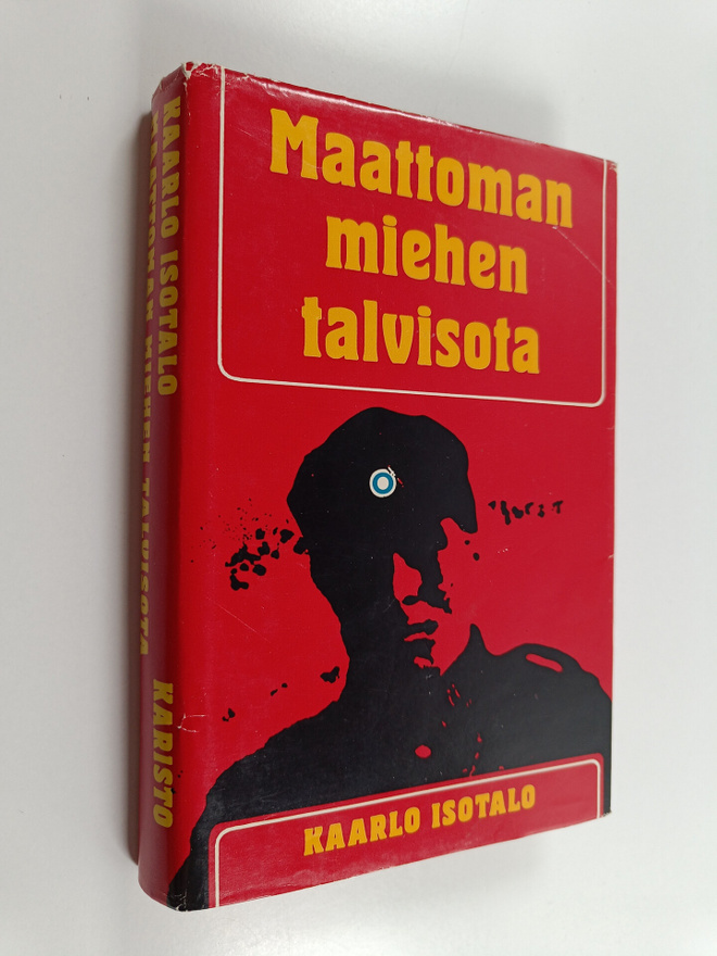 Kaarlo Isotalo : Maattoman miehen talvisota