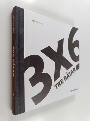 Pekka Barck : 3x6 Tre båtar