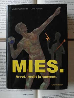 Martti Puohiniemi - Mies: arvot, roolit ja tunteet (sid.)