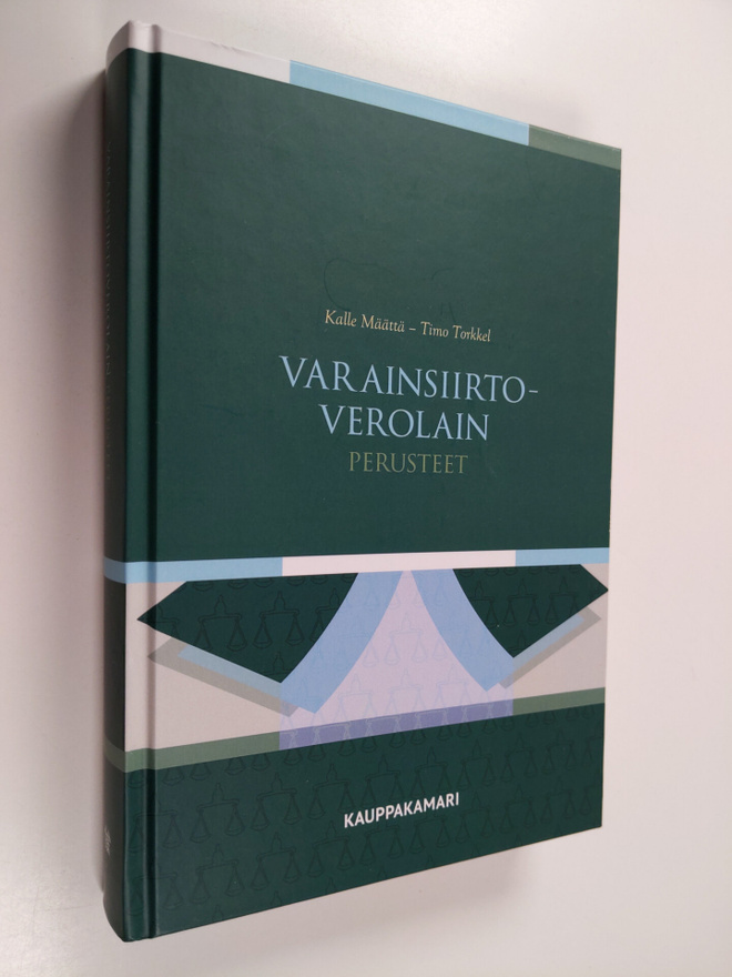 Kalle Määttä : Varainsiirtoverolain perusteet