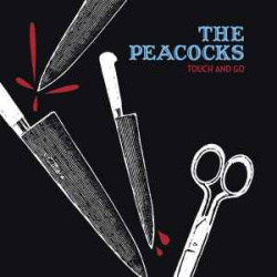 The Peacocks - Touch And Go (CD)