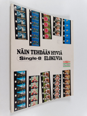 Näin tehdään hyviä Single-8 elokuvia