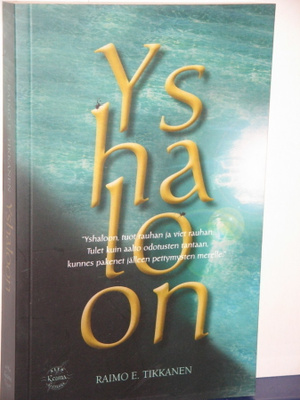 Raimo E. Tikkanen : Yshaloon