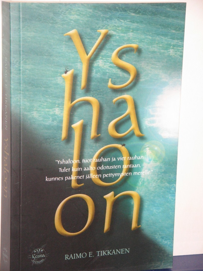 Raimo E. Tikkanen : Yshaloon