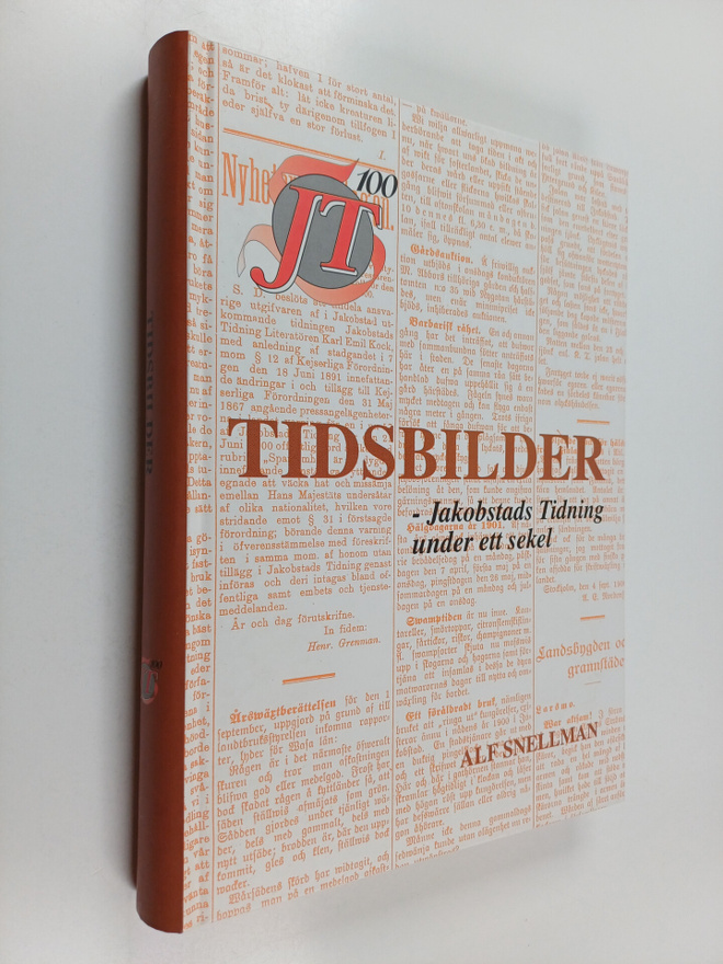 Alf Snellman : Tidsbilder : Jakobstads tidning under ett ...