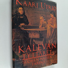 Kaari Utrio : Kalevan tyttäret : Suomen naisen tarina - pikkukuva 1