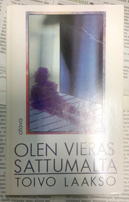 Toivo Laakso - Olen vieras sattumalta: valitut runot