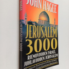 John Hagee : Jerusalem 3000 : riemuvuoden Israel, juhlavu... - pikkukuva 1