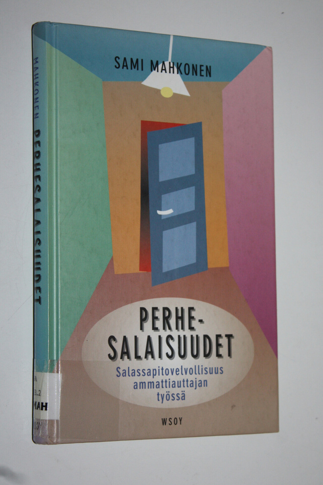 Sami Mahkonen : Perhesalaisuudet : salassapitovelvollisuu...
