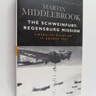 Martin Middlebrook : The Schweinfurt-Regensburg Mission -... - pikkukuva 1