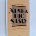 Wayne W. Dyer : Älska dig själv, eller, Inte sämre än man... - pikkukuva 1