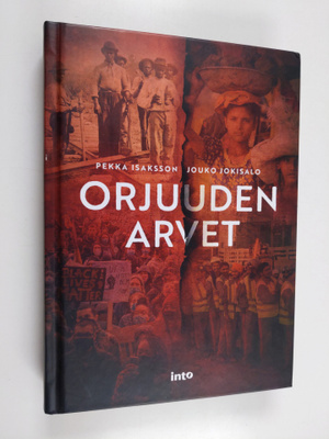 Jouko Jokisalo ym. : Orjuuden arvet