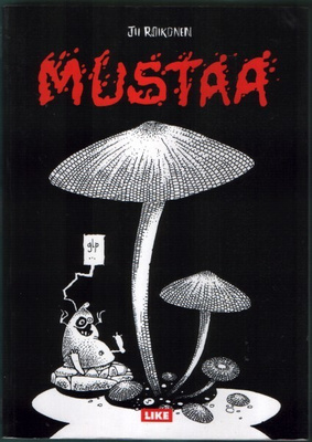 Jii Roikonen: Mustaa (LIKE 2005)