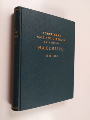 A. K. (toim.) Ikkala : Korkeimman hallinto-oikeuden ratka...