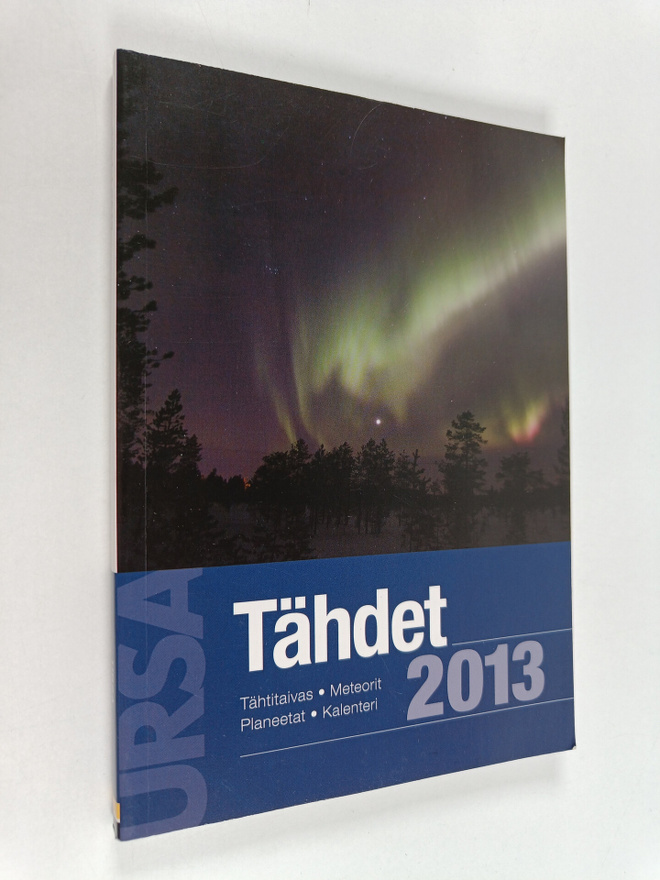 Tähdet 2013 : tähtitaivas, meteorit, planeetat, kalenteri