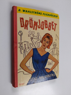 Stig Malmberg : Drömjobbet