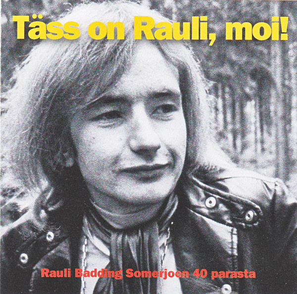 Rauli Badding Somerjoki - Täss On Rauli, Moi! CD