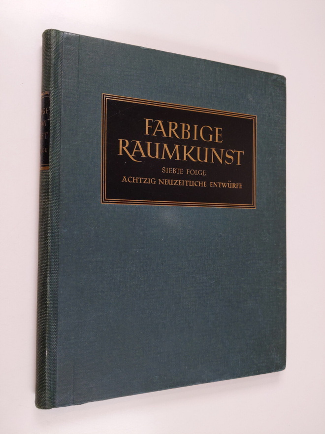 Herbert Hoffmann : Farbige Raumkunst. Siebte Folge. Achtz...