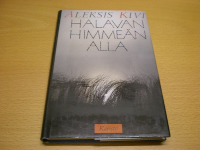 Aleksis Kivi: Halavan himmeän alla