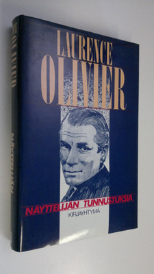 Laurence Olivier : Näyttelijän tunnustuksia