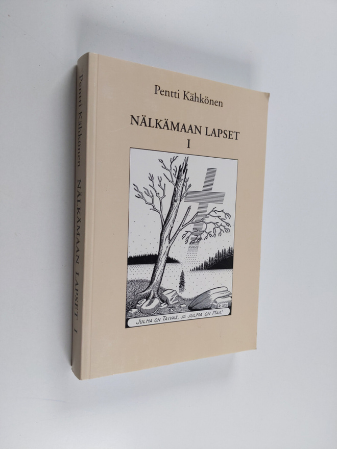 Pentti Kähkönen : Nälkämaan lapset 1 osa, Suuriruhtinaanm...