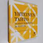 Suvi Ronkainen ym. : Yhteinen tahto : Vaasan yliopisto 50... - pikkukuva 1