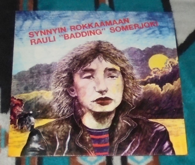 RAULI BADDING  SOMERJOKI ~ Synnyin Rokkaamaan ~ LP  1987  RE