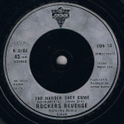ROCKERS REVENGE :: THE HARDER THEY COME : VINYYLI 7" 1983 - pikkukuva 3