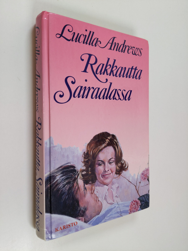 Lucilla Andrews : Rakkautta sairaalassa