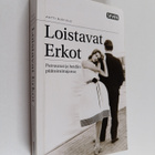 Antti Blåfield : Loistavat Erkot : patruunat ja heidän pä... - pikkukuva 1