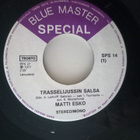 Single MATTI ESKO - TRASSELIJUSSIN SALSA /... - pikkukuva 2