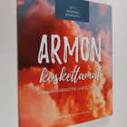 Armon koskettamat : elämäntarinoita Uudelta Tieltä - pikkukuva 1