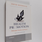 David Seedhouse : Health promotion : philosophy, prejudic... - pikkukuva 1