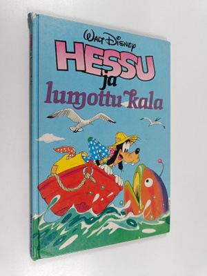 Walt Disney : Hessu ja lumottu kala : Disneyn satulukemisto