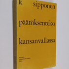 Kauko Sipponen : Päätöksenteko kansanvallassa - pikkukuva 1