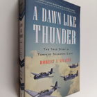Robert J. Mrazek : A Dawn Like Thunder - The True Story o... - pikkukuva 1