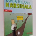 Scott Adams : Täältä tullaan, Karsinala - pikkukuva 1